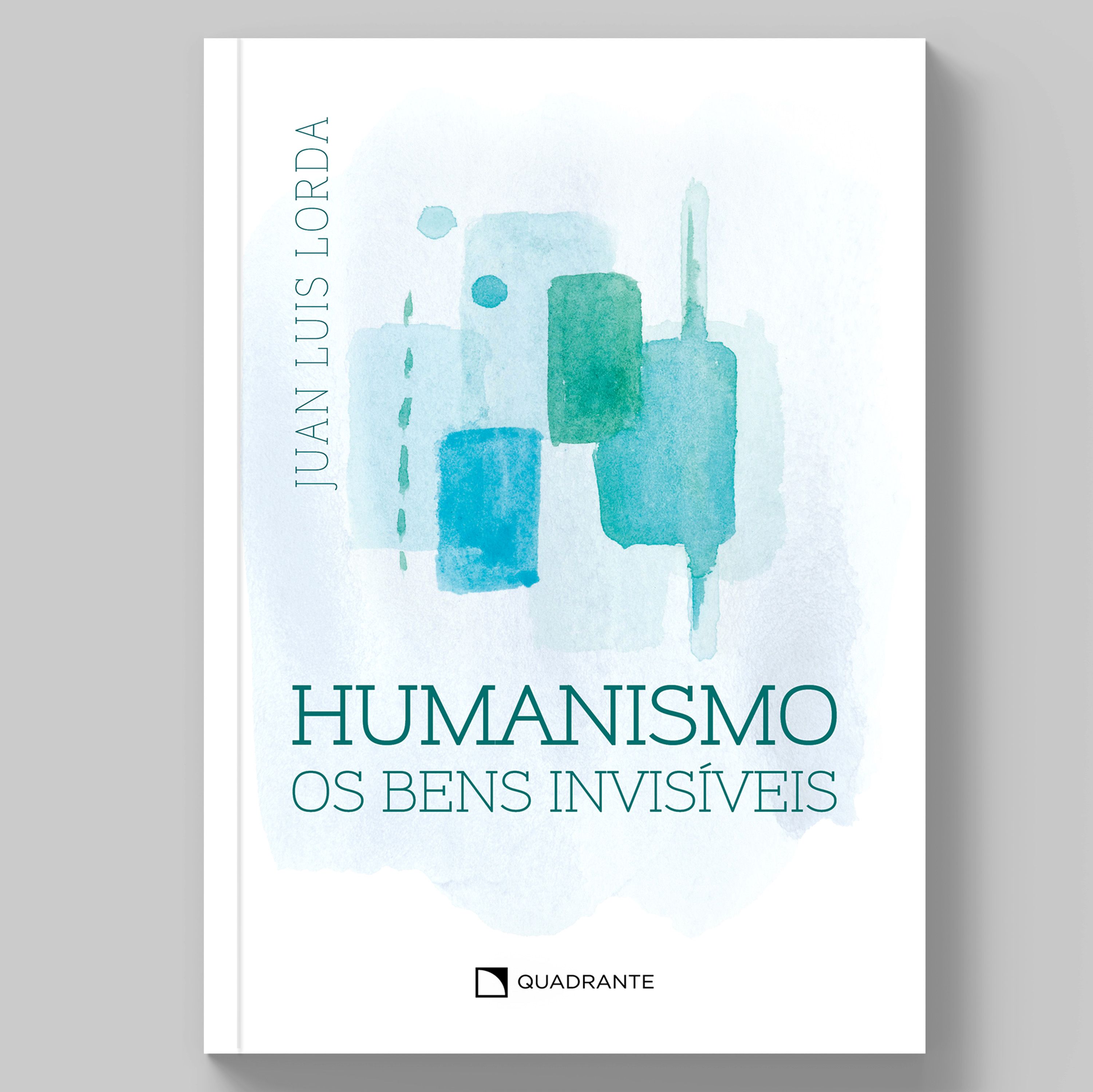 Livro Humanismo: Os bens invisíveis