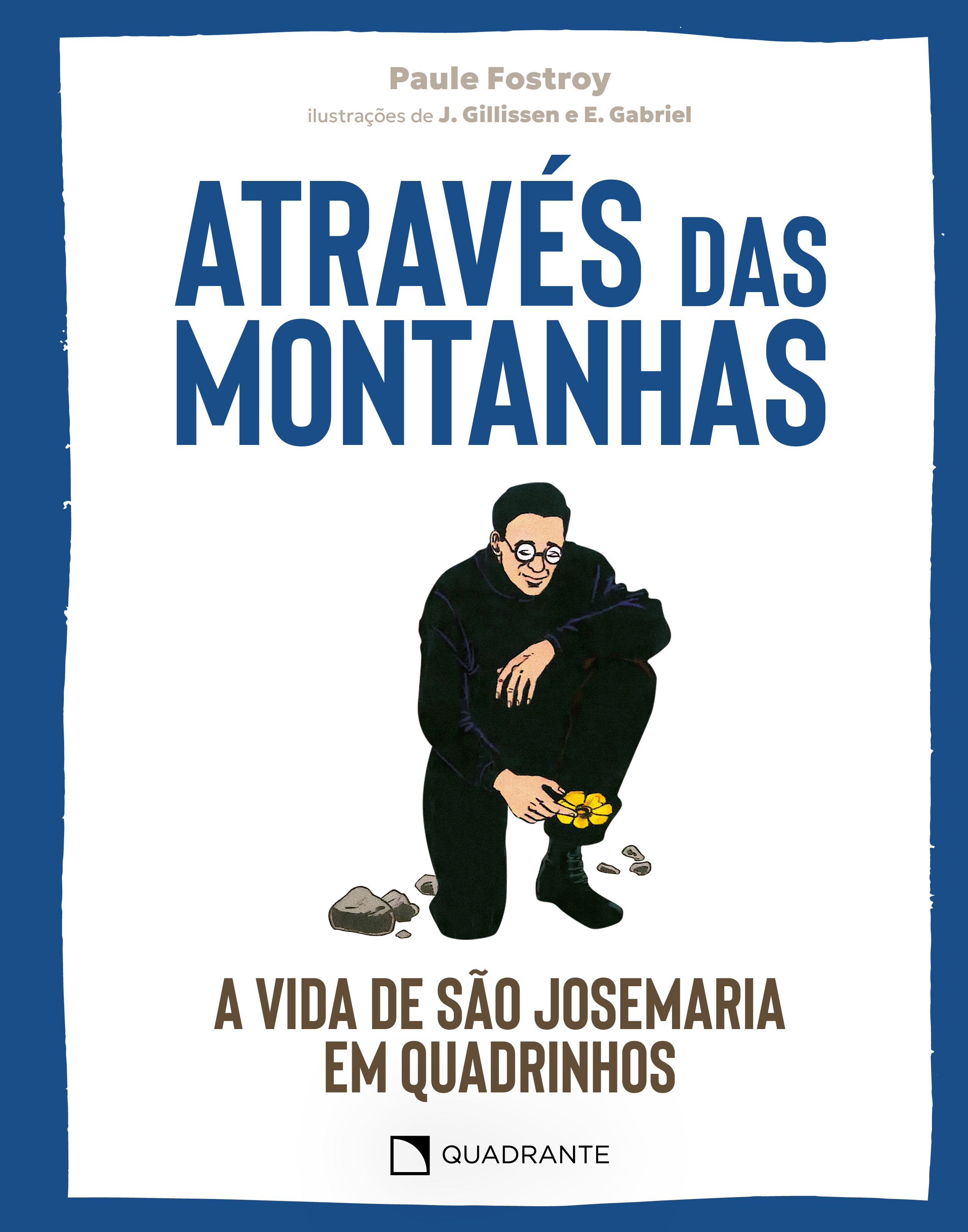 Livro Através das montanhas: a vida de São Josemaria
