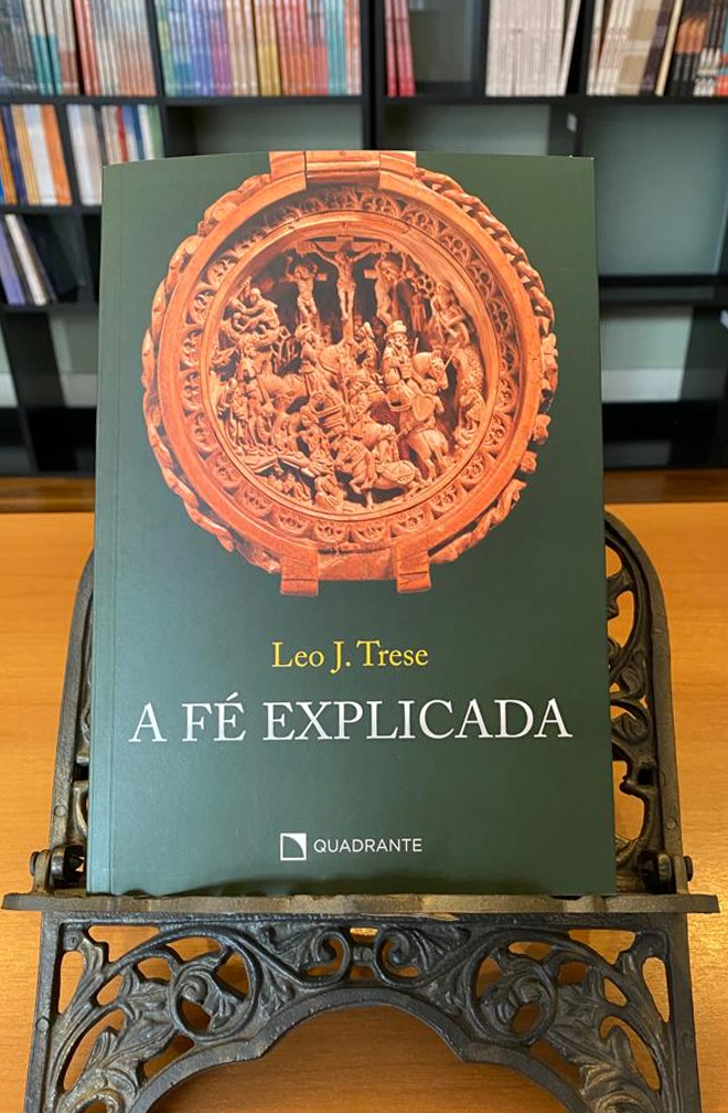 Livro A fé explicada - Leo J.Trese | Editora Quadrante