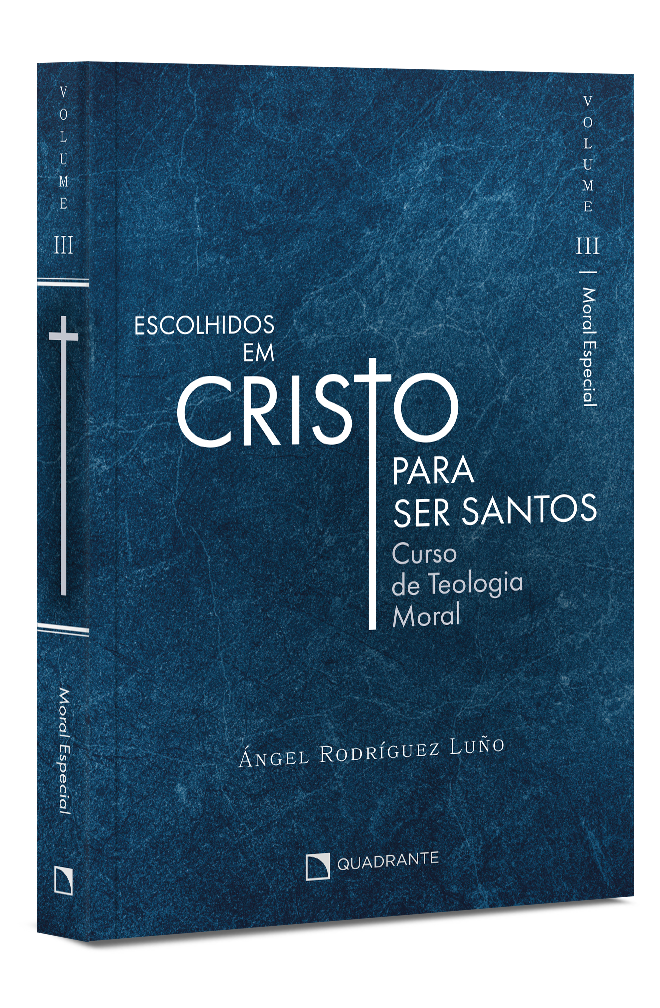 Livro Escolhidos em Cristo para ser santos: Moral Especial, Vol. III