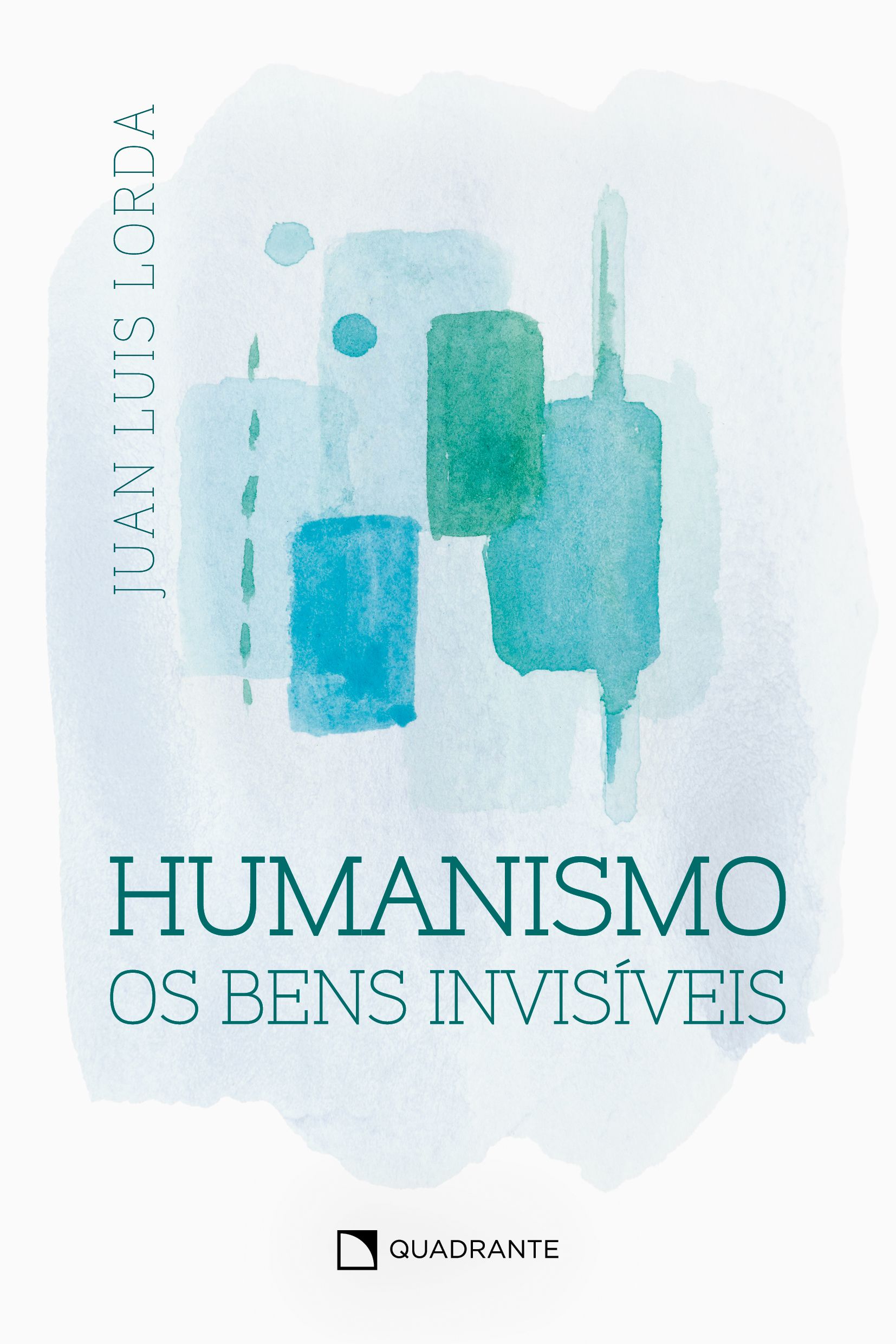 Livro Humanismo: Os bens invisíveis