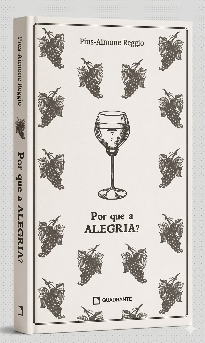 Livro Por que a alegria? — Coleção Formação das Virtudes — Edição premium e limitada