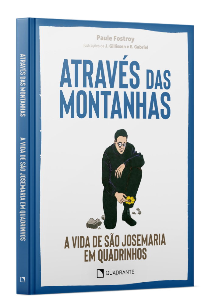 Livro Através das montanhas: a vida de São Josemaria