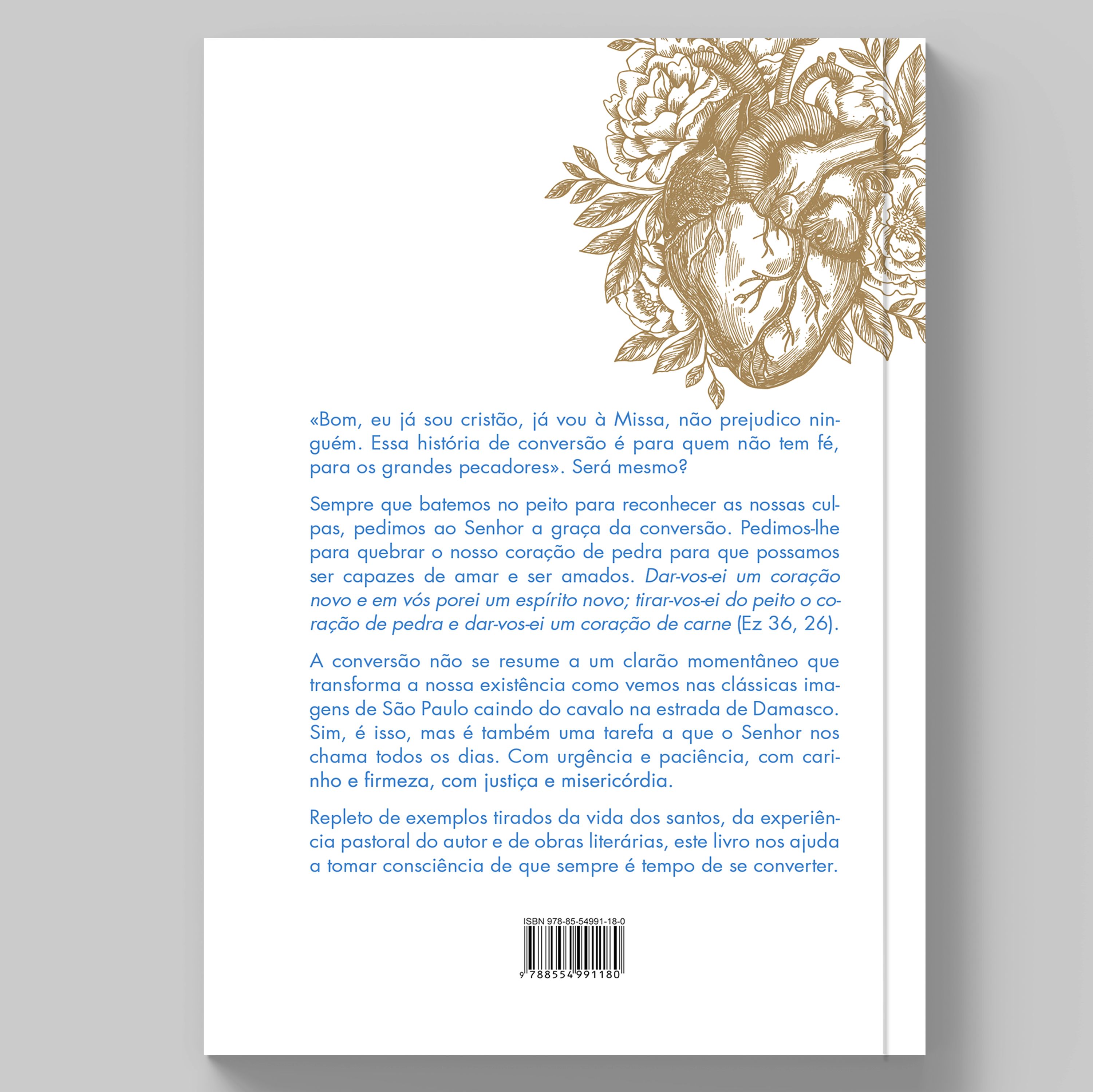 Livro Um coração de carne: Por que a nossa conversão é uma tarefa de todo dia