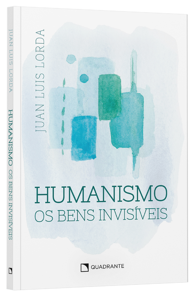 Livro Humanismo: Os bens invisíveis
