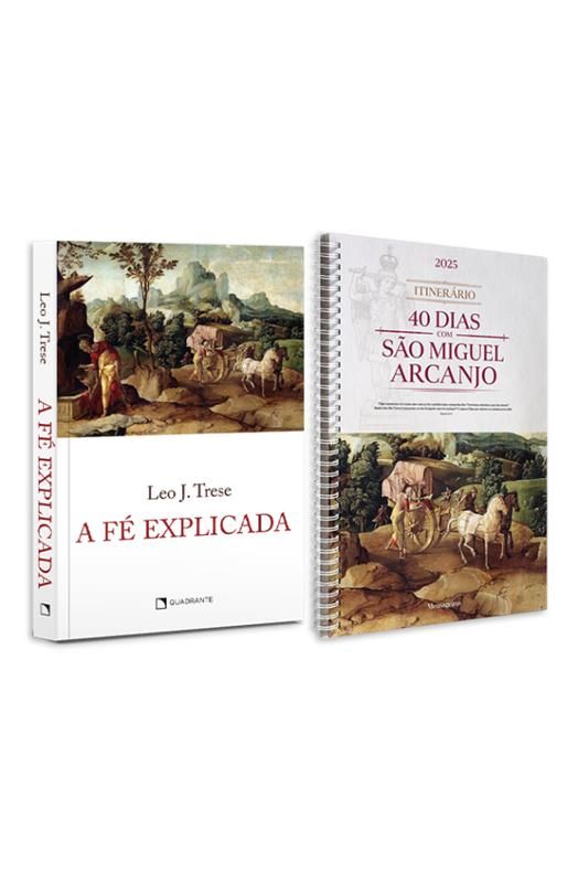 Dupla a Fé Explicada + Itinerário dos 40 dias com São Miguel Arcanjo
