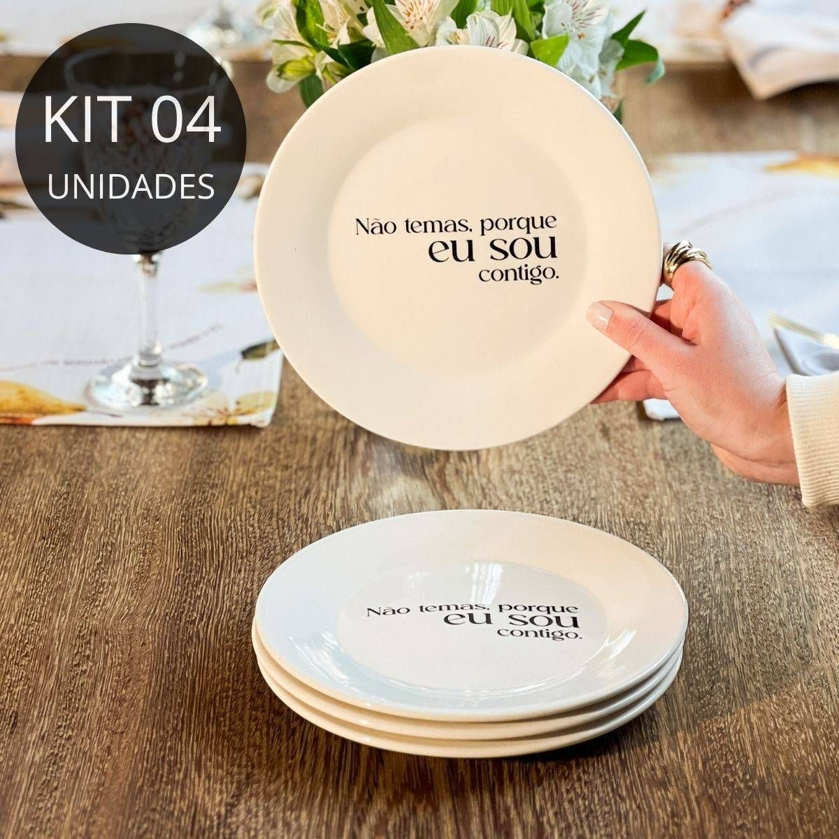 Kit 4 Pratos de Sobremesa com Frase "Não temas..."