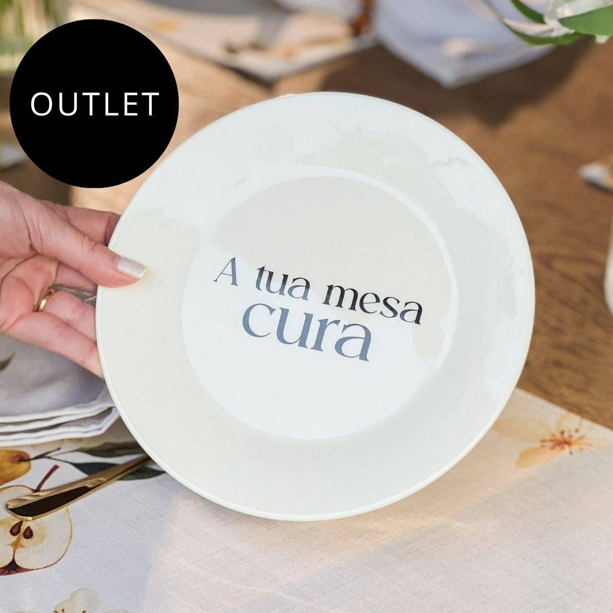 OUTLET Prato de Sobremesa com Frase "A tua mesa cura"