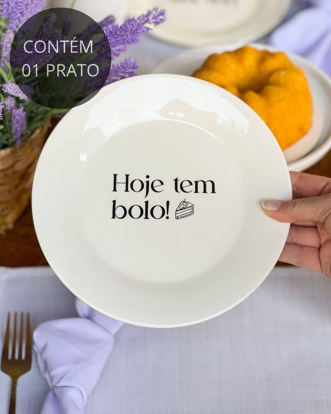 Prato de Sobremesa com frase "Hoje tem bolo!"