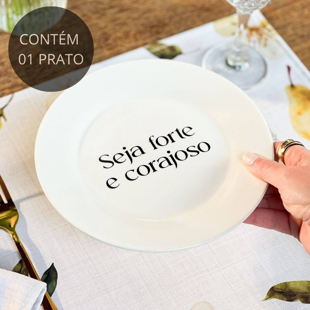 Prato de Sobremesa com Frase "Seja Forte e Corajoso"