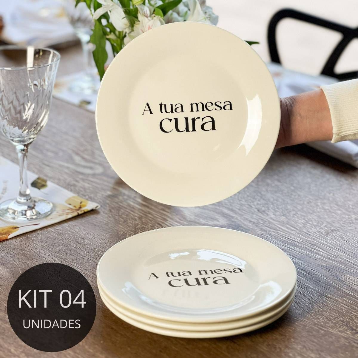 Kit 4 Pratos de Sobremesa  com Frase "A tua mesa cura"