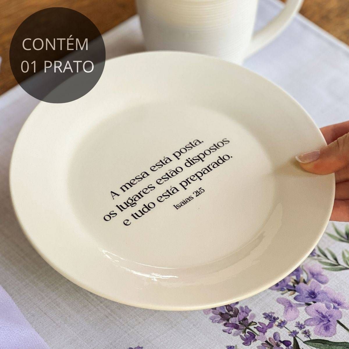 Prato de Sobremesa com frase "A mesa está posta..."