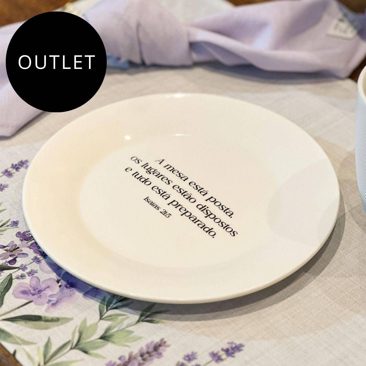 OUTLET Prato de Sobremesa com frase "A mesa está posta..."