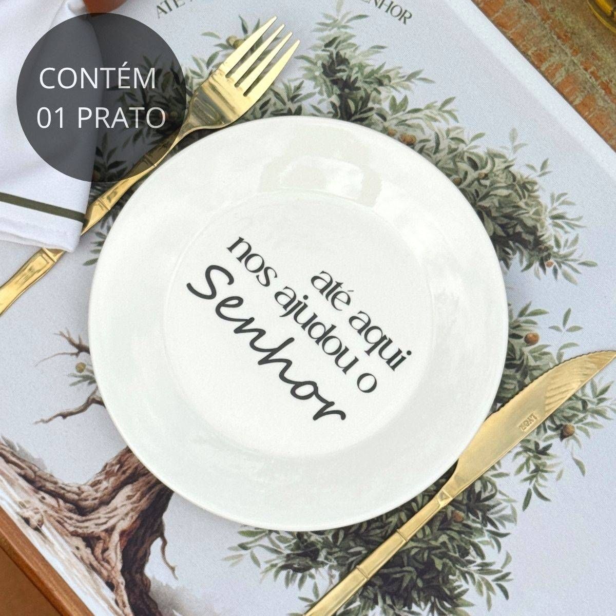Prato de Sobremesa Frase "Até aqui nos ajudou o Senhor''