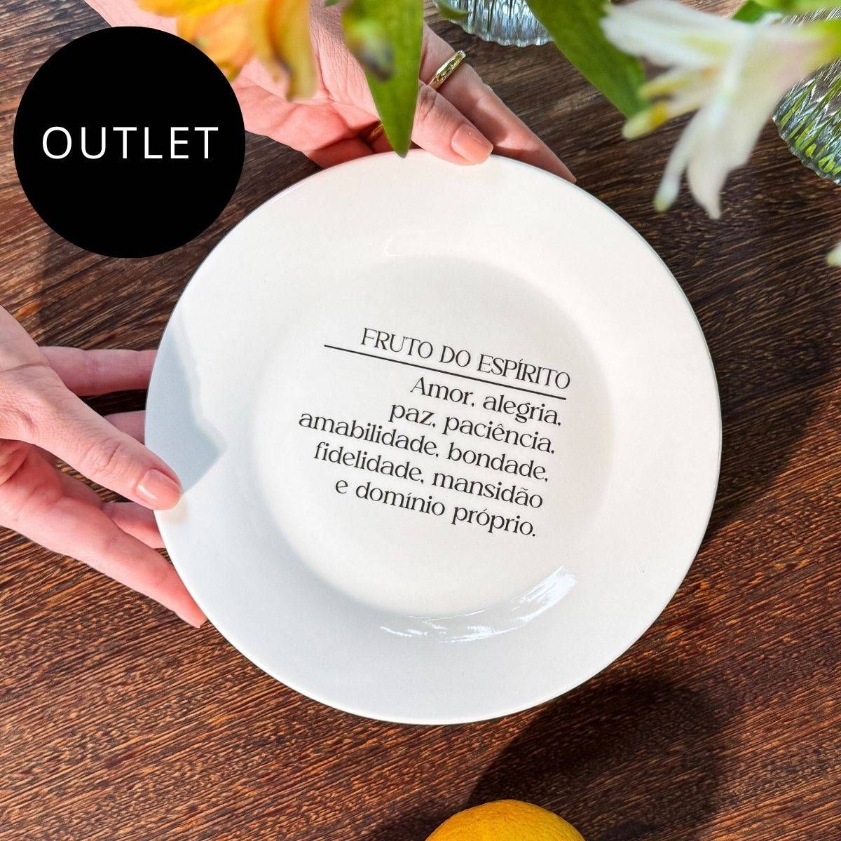 OUTLET Prato de Sobremesa com frase "Fruto do Espírito..."